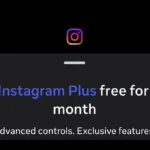 Instagram Plus Tested by Meta With New Features